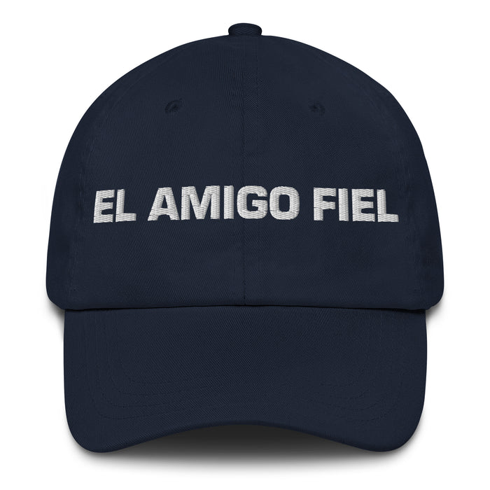 El Amigo Fiel The Loyal Friend Mexican Spanish Pride Gift Regalo Dad Hat