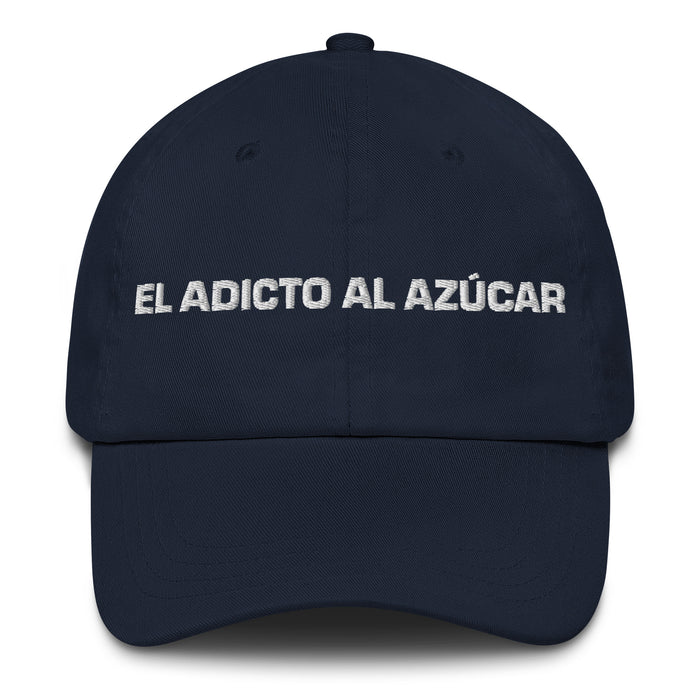 El Adicto Al Azúcar The Sugar Addict Mexican Spanish Pride Gift Regalo Dad Hat