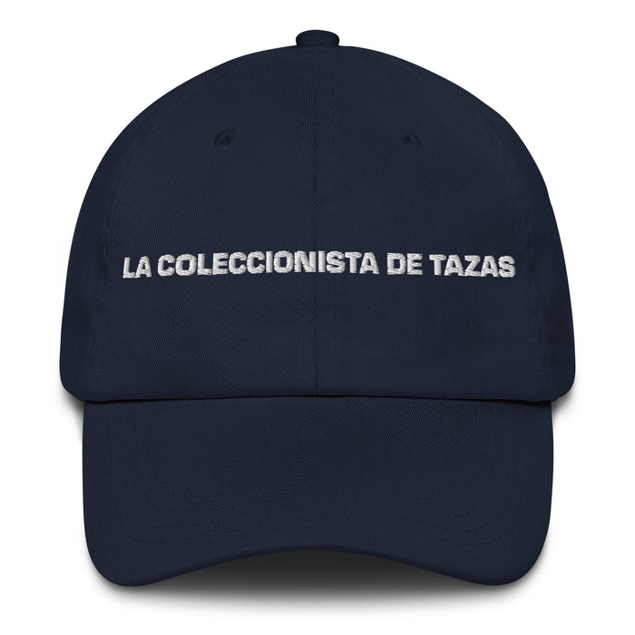 La Coleccionista De Tazas The Mug Collector Mexican Spanish Pride Gift Regalo Dad Hat