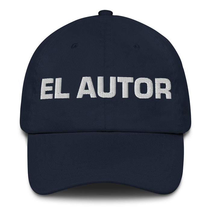 El Autor The Author Mexican Spanish Pride Gift Regalo Dad Hat