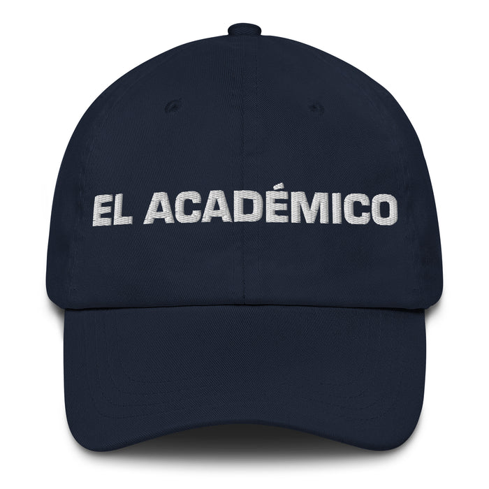 El Académico The Academic Mexican Spanish Pride Gift Regalo Dad Hat