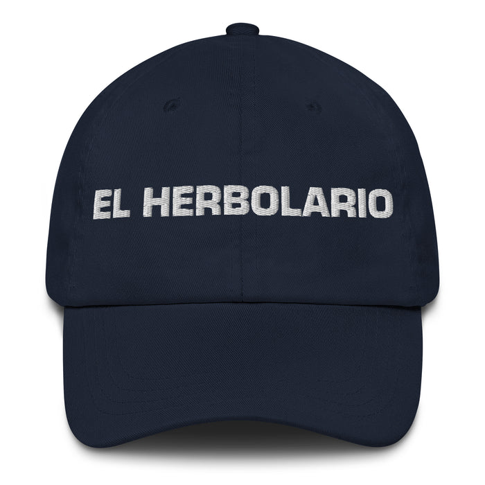 El Herbolario The Herbalist Mexican Spanish Pride Gift Regalo Dad Hat