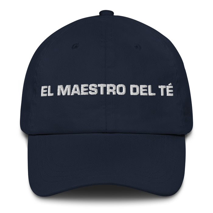 El Maestro Del Té The Tea Master Mexican Spanish Pride Gift Regalo Dad Hat