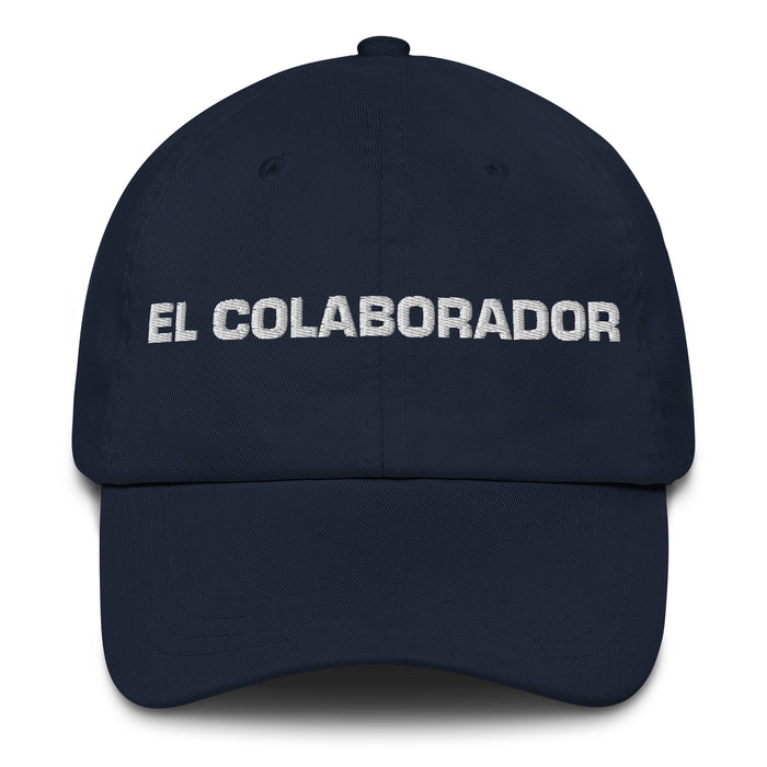 El Colaborador The Collaborator Mexican Spanish Pride Gift Regalo Dad Hat