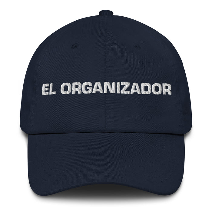 El Organizador The Organizer Mexican Spanish Pride Gift Regalo Dad Hat