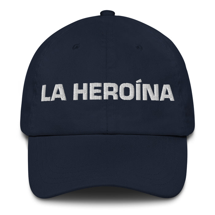 La Heroína The Hero Mexican Spanish Pride Gift Regalo Dad Hat