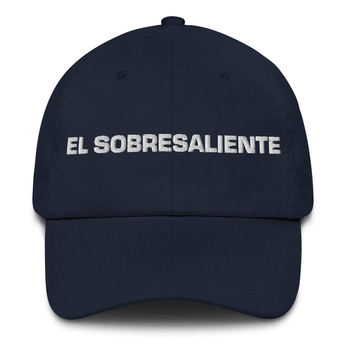 El Sobresaliente The Exceptional One Mexican Spanish Pride Gift Regalo Dad Hat