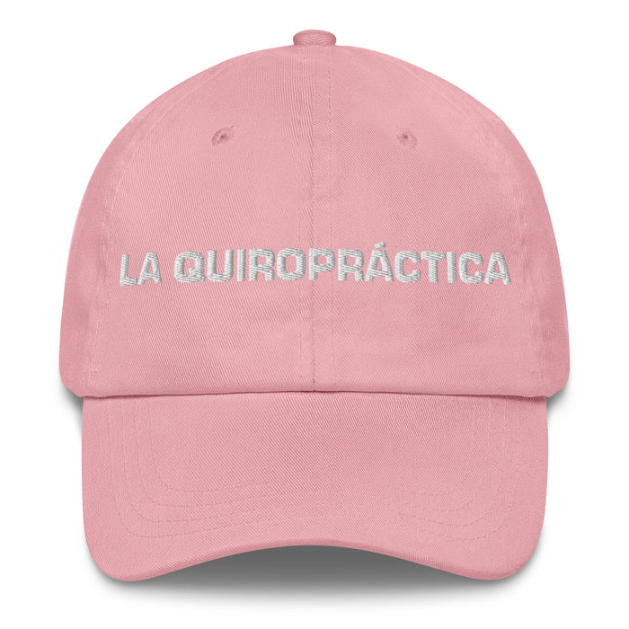 La Quiropráctica The Chiropractor Mexican Spanish Pride Gift Regalo Dad Hat - Mexicada