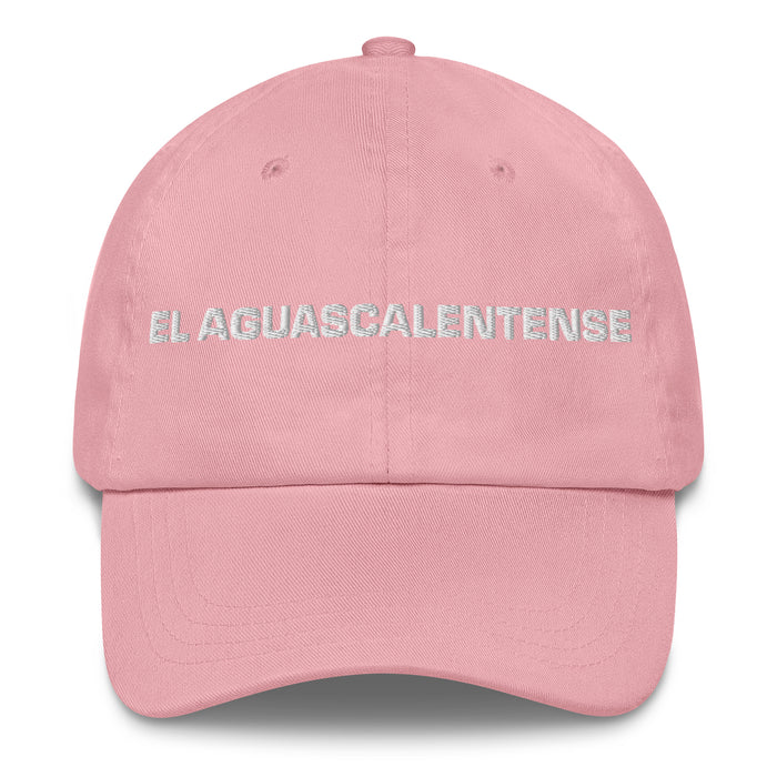 El Aguascalentense Le résident d'Aguascalientes Mexicain Espagnol Pride Cadeau Regalo Dad Hat