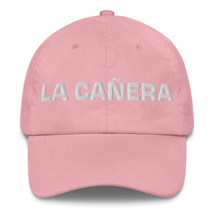 La Cañera The Cane Field Resident Mexican Spanish Pride Gift Regalo Dad Hat