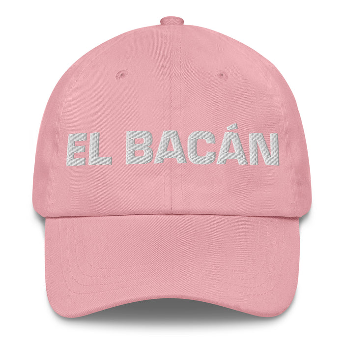 El Bacán The Awesome One Mexican Spanish Pride Gift Regalo Dad Hat