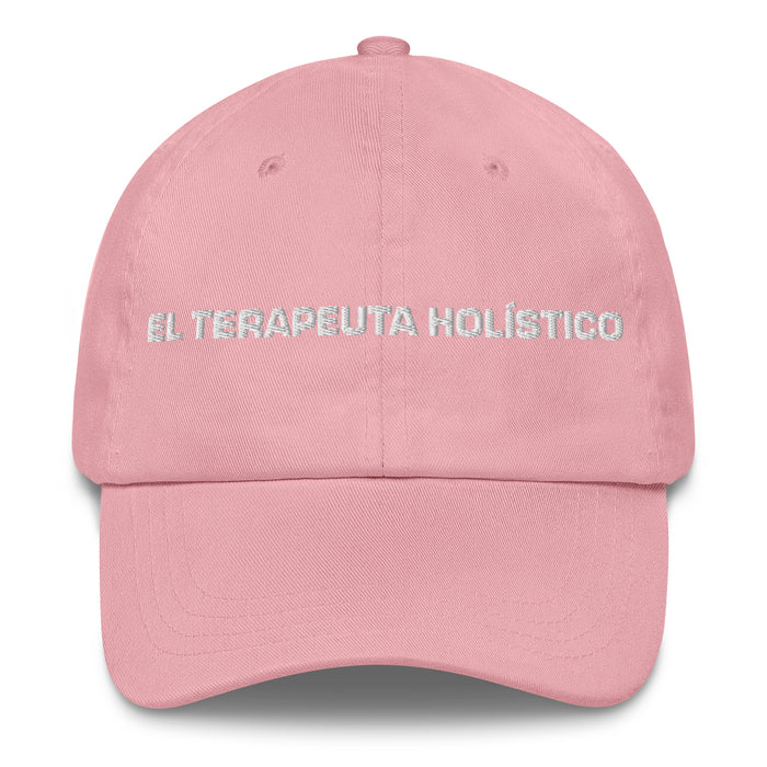 El Terapeuta Holístico The Holistic Therapist Mexican Spanish Pride Gift Regalo Dad Hat