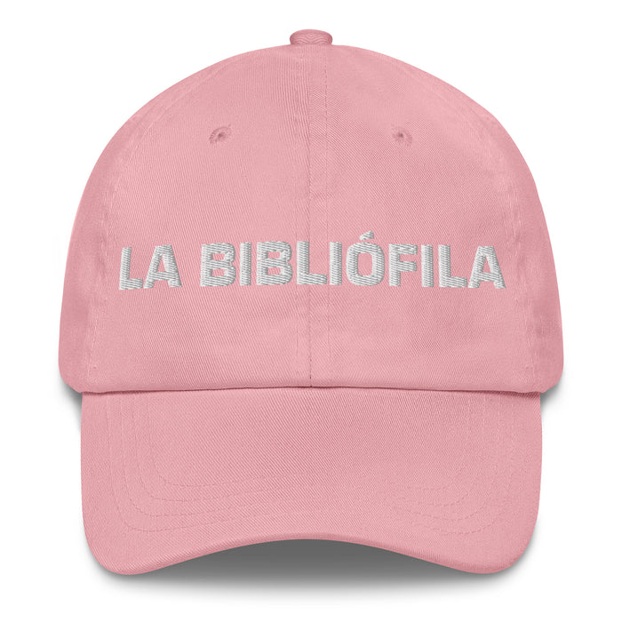 La Bibliófila The Book Lover Mexican Spanish Pride Gift Regalo Dad Hat