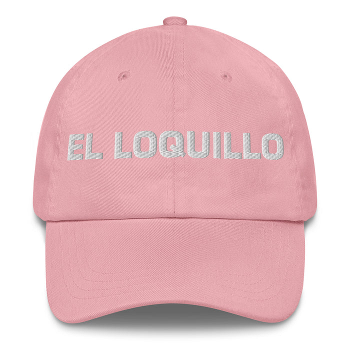 El Loquillo The Crazy One Mexican Spanish Pride Gift Regalo Dad Hat