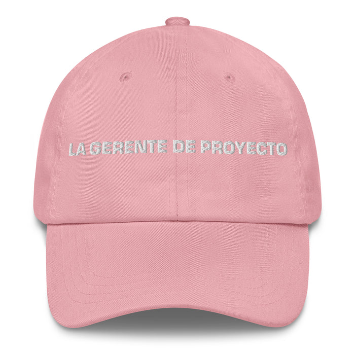 La Gerente De Proyecto The Project Manager Mexican Spanish Pride Gift Regalo Dad Hat