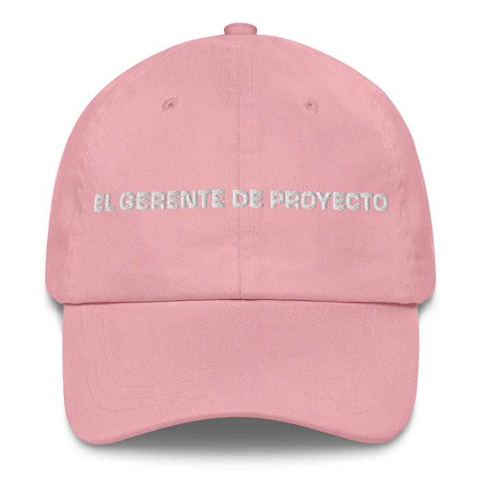 El Gerente De Proyecto The Project Manager Mexican Spanish Pride Gift Regalo Dad Hat