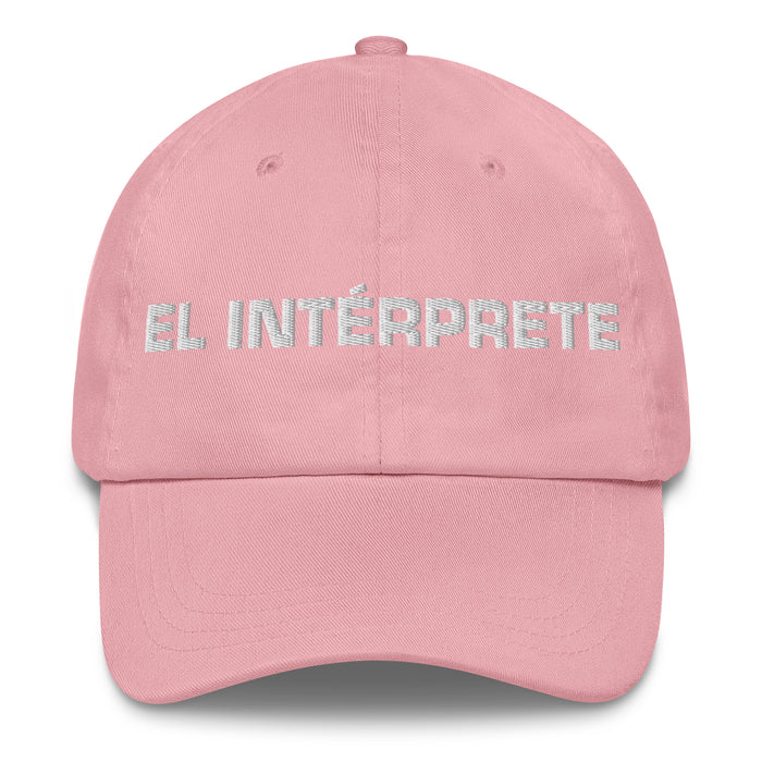 El Intérprete The Interpreter Mexican Spanish Pride Gift Regalo Dad Hat