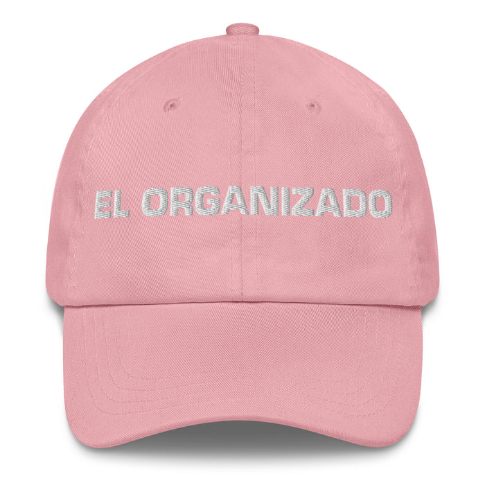 El Organizado The Organized One Mexican Spanish Pride Gift Regalo Dad Hat