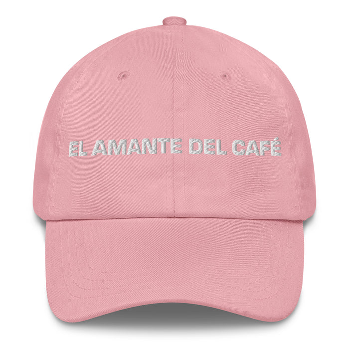 El Amante Del Café The Coffee Lover Mexican Spanish Pride Gift Regalo Dad Hat