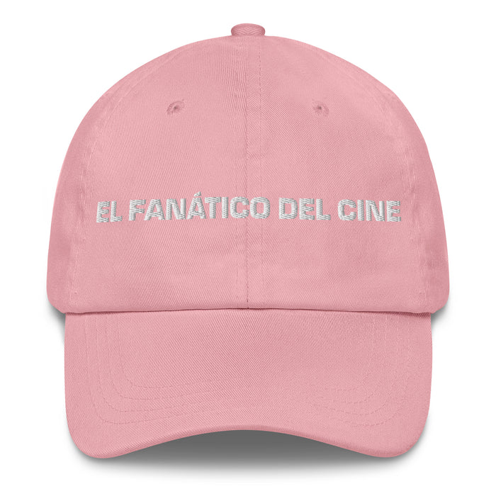 El Fanático Del Cine The Movie Buff Mexican Spanish Pride Gift Regalo Dad Hat