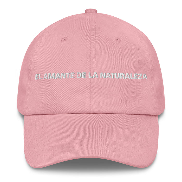 El Amante De La Naturaleza The Nature Lover Mexican Spanish Pride Gift Regalo Dad Hat