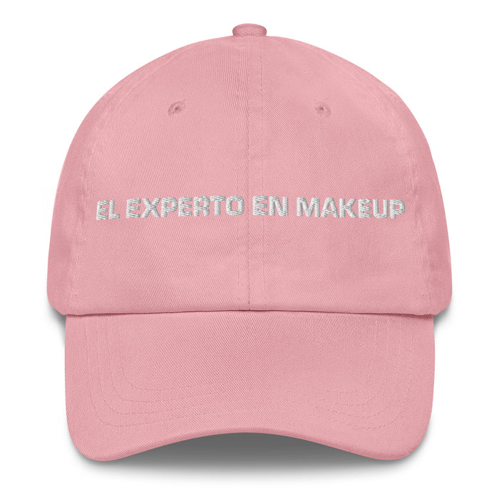 El Experto En Makeup The Makeup Expert Mexican Spanish Pride Gift Regalo Dad Hat