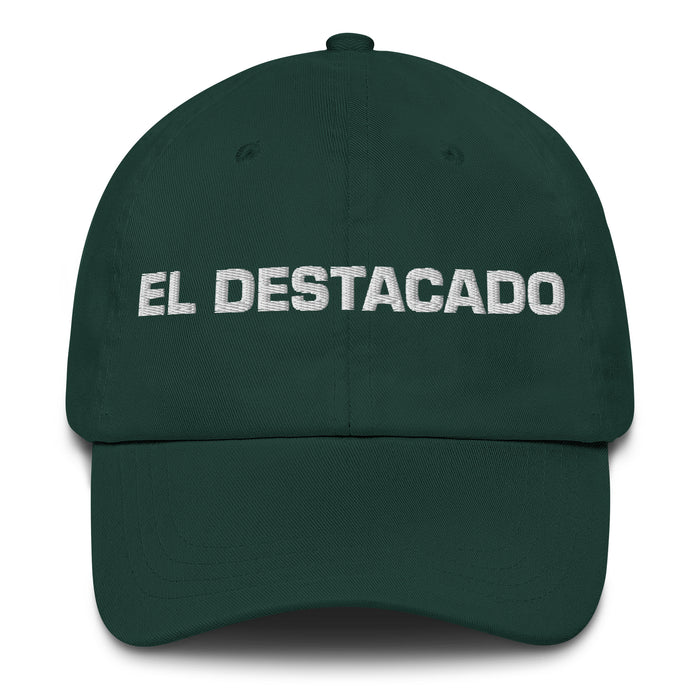 El Destacado The Outstanding One Mexican Spanish Pride Gift Regalo Dad Hat - Mexicada