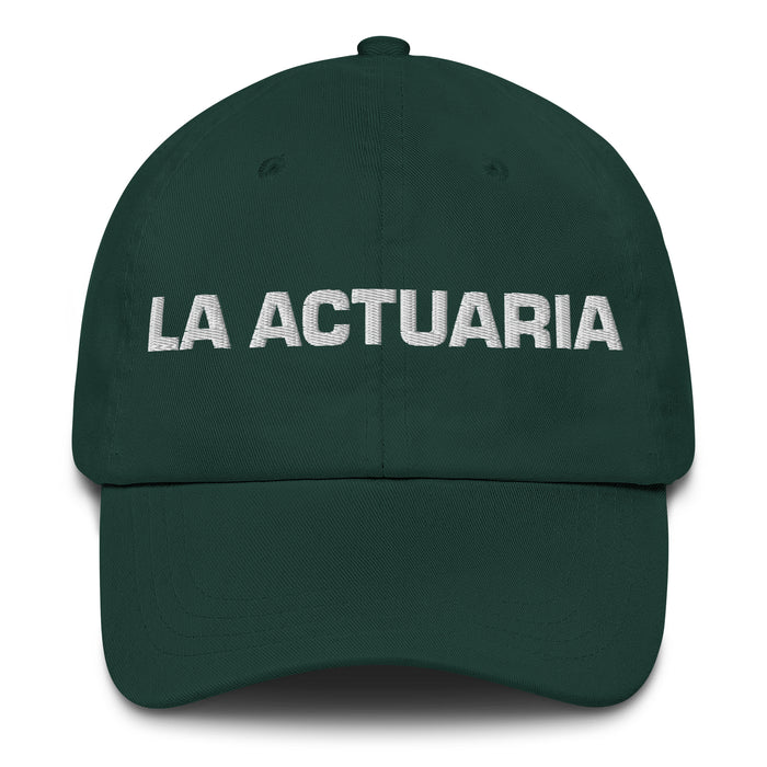 La Actuaria The Actuary Mexican Spanish Pride Gift Regalo Dad Hat - Mexicada