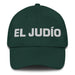 El Judío The Jew Mexican Spanish Pride Gift Regalo Dad Hat - Mexicada