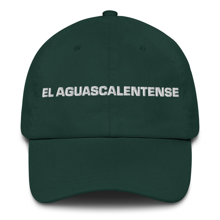 El Aguascalentense Le résident d'Aguascalientes Mexicain Espagnol Pride Cadeau Regalo Dad Hat