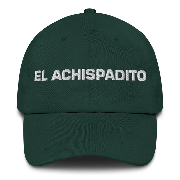 El Achispadito The Tipsy One Mexican Spanish Pride Gift Regalo Dad Hat