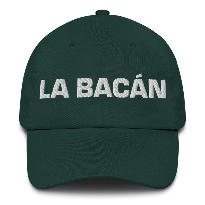 La Bacán The Awesome One Mexican Spanish Pride Gift Regalo Dad Hat