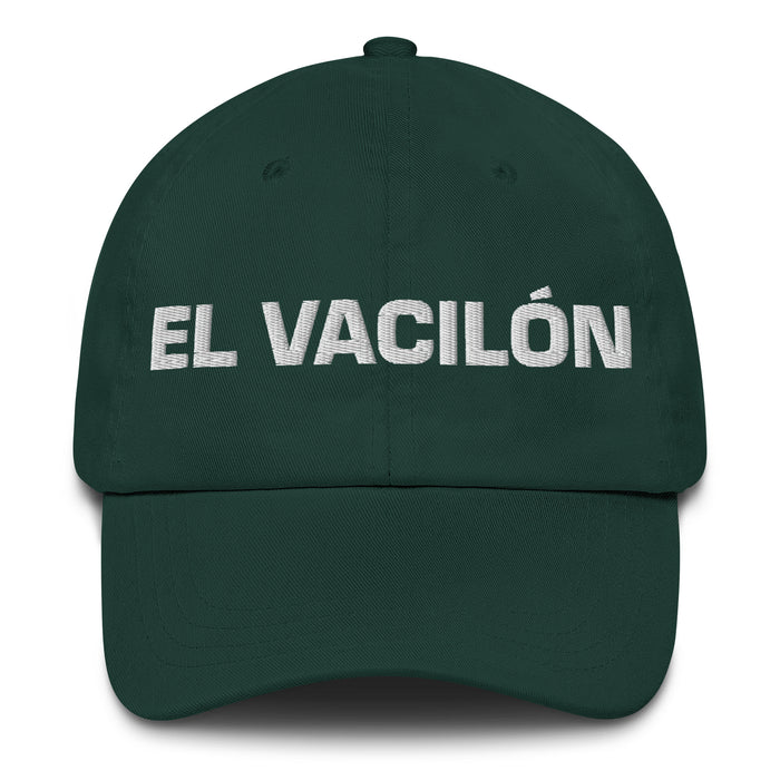 El Vacilón The Jokester Mexican Spanish Pride Gift Regalo Dad Hat