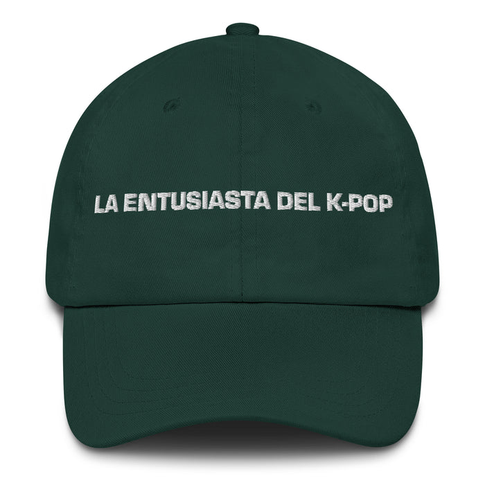 La Entusiasta Del K-Pop The K-Pop Enthusiast Mexican Spanish Pride Gift Regalo Dad Hat