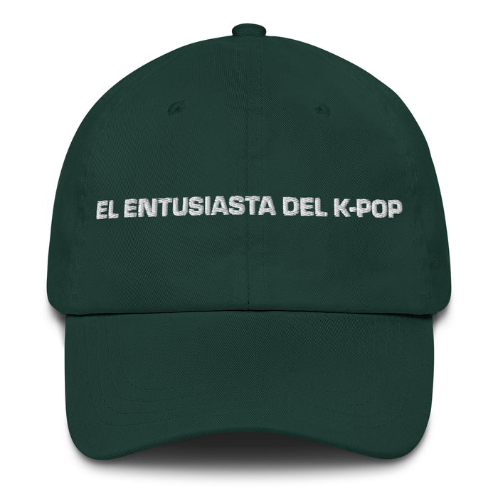 El Entusiasta Del K-Pop The K-Pop Enthusiast Mexican Spanish Pride Gift Regalo Dad Hat