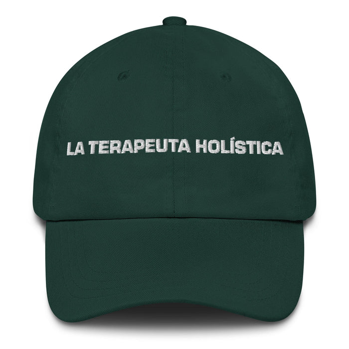 La Terapeuta Holística The Holistic Therapist Mexican Spanish Pride Gift Regalo Dad Hat