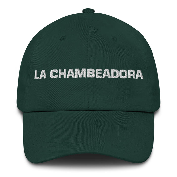 La Chambeadora The Hard Worker Mexican Spanish Pride Gift Regalo Dad Hat