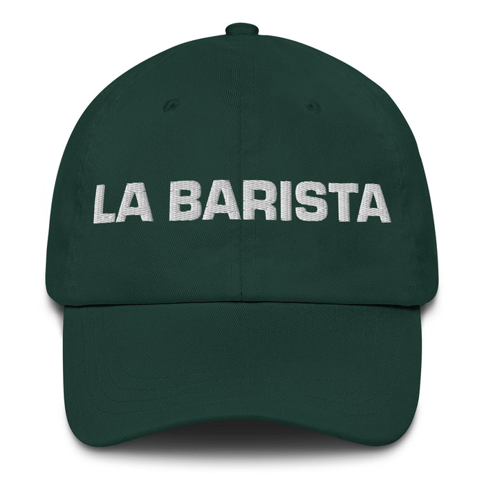 La Barista The Barista Mexican Spanish Pride Gift Regalo Dad Hat