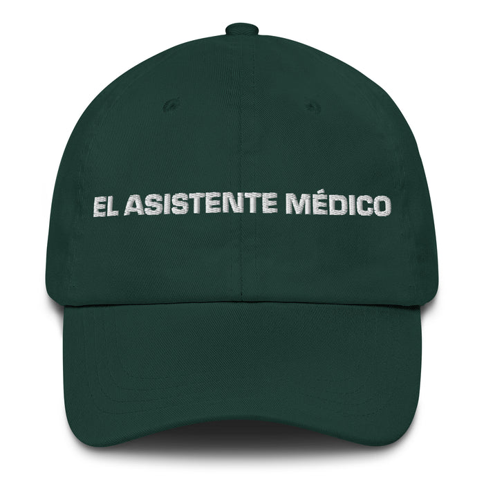 El Asistente Médico The Medical Assistant Mexican Spanish Pride Gift Regalo Dad Hat