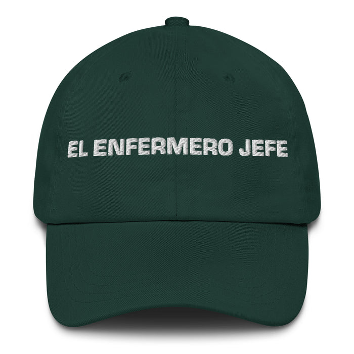 El Enfermero Jefe The Head Nurse Mexican Spanish Pride Gift Regalo Dad Hat