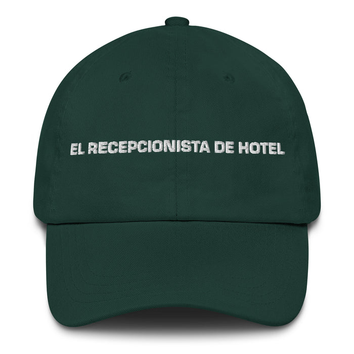 El Recepcionista De Hotel The Hotel Receptionist Mexican Spanish Pride Gift Regalo Dad Hat