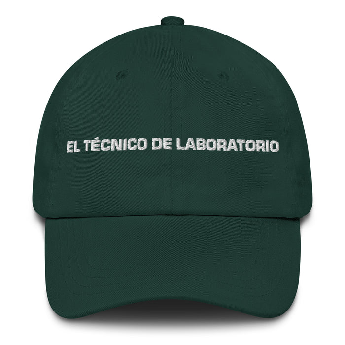 El Técnico De Laboratorio The Lab Technician Mexican Spanish Pride Gift Regalo Dad Hat