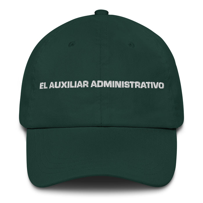 El Auxiliar Administrativo The Administrative Assistant Mexican Spanish Pride Gift Regalo Dad Hat