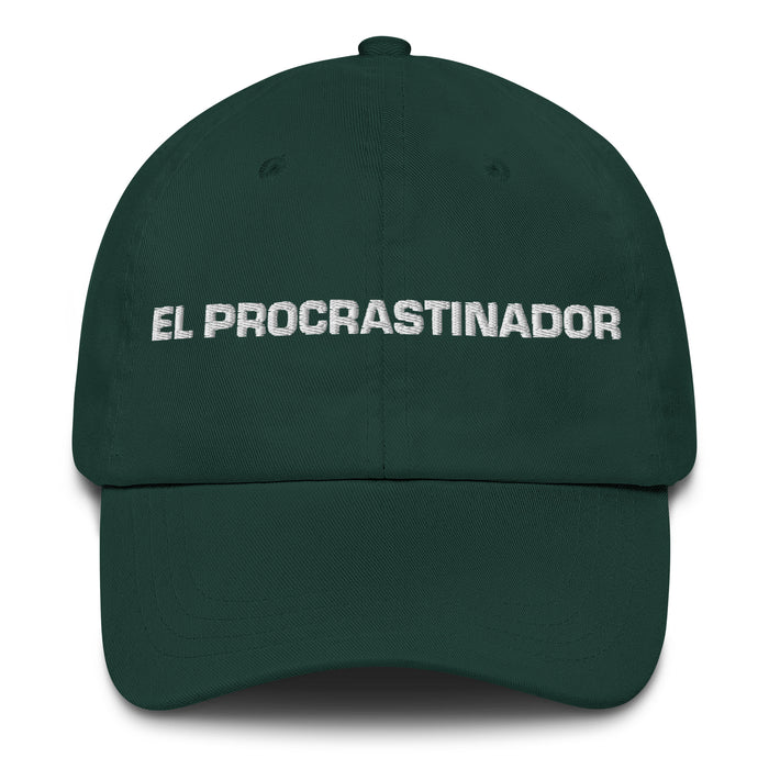 El Procrastinador The Procrastinator Mexican Spanish Pride Gift Regalo Dad Hat