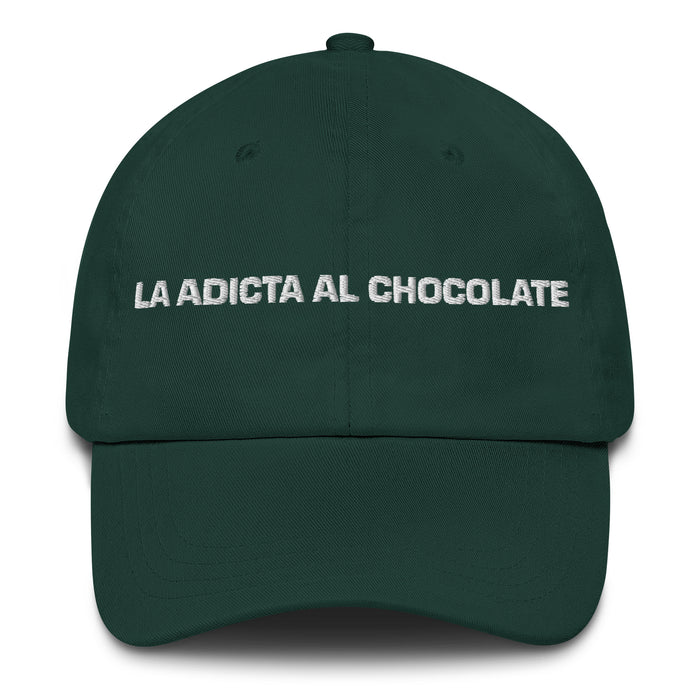 La Adicta Al Chocolate The Chocolate Addict Mexican Spanish Pride Gift Regalo Dad Hat