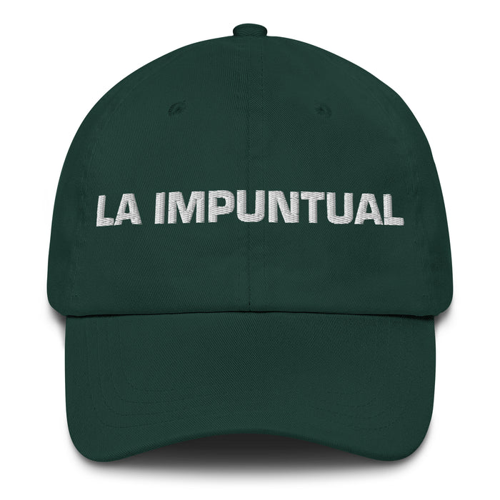 La Impuntual The Unpunctual One Mexican Spanish Pride Gift Regalo Dad Hat