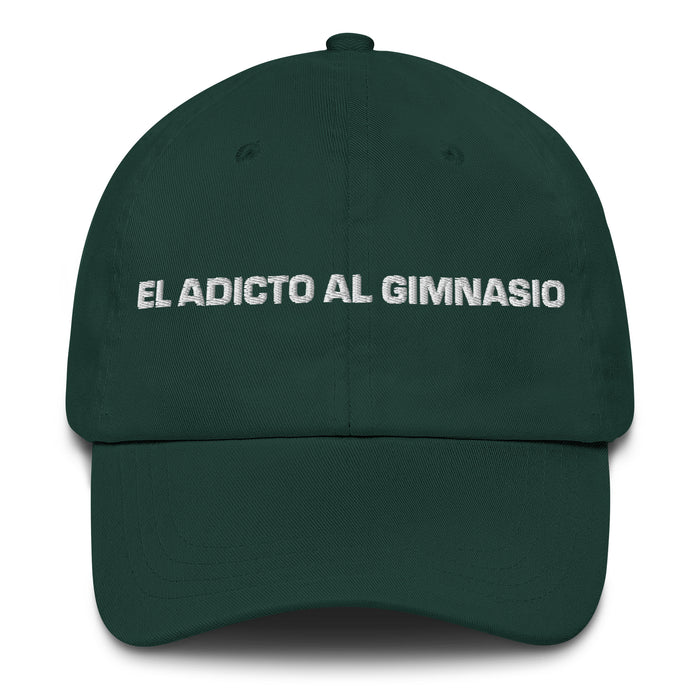 El Adicto Al Gimnasio The Gym Addict Mexican Spanish Pride Gift Regalo Dad Hat