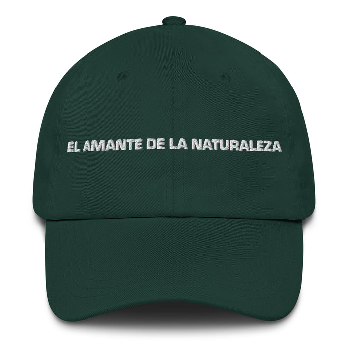 El Amante De La Naturaleza The Nature Lover Mexican Spanish Pride Gift Regalo Dad Hat