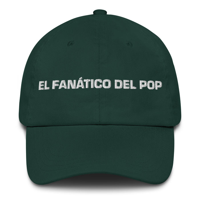 El Fanático Del Pop The Pop Music Lover Mexican Spanish Pride Gift Regalo Dad Hat