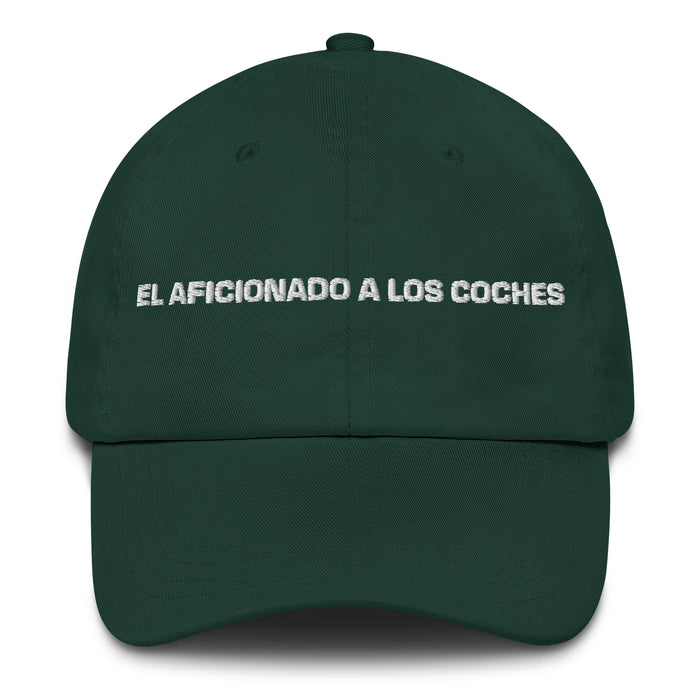 El Aficionado A Los Coches The Car Enthusiast Mexican Spanish Pride Gift Regalo Dad Hat